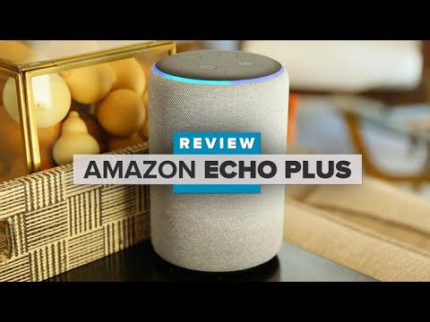 Amazon Echo Plus review: Deeper bass and a new look
