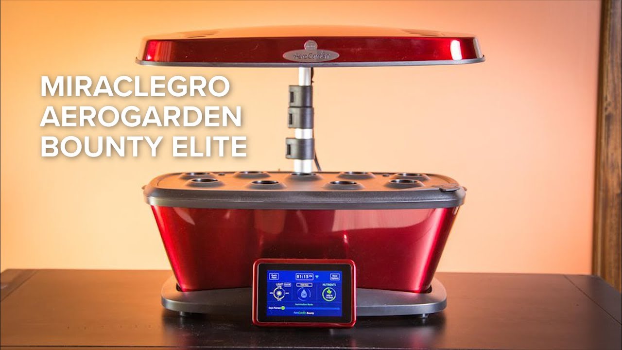 MiracleGro Aerogarden Bounty Elite first look