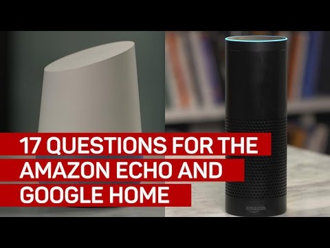 17 questions for the Google Home and Amazon Echo